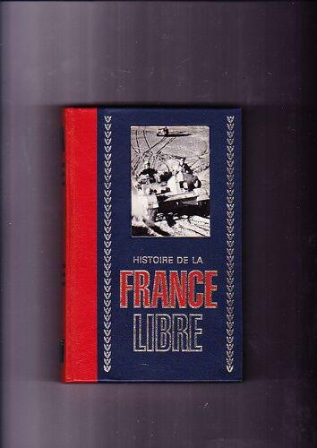 Histoire De La France Libre T2