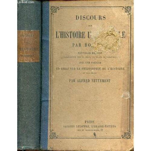 Discours Sur L Histoire Universelle - Nouvelle Édition.