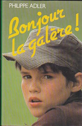 Bonjour La Galère!