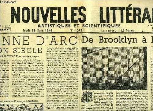 Les Nouvelles Littéraires, Artistiques Et Scientifiques N° 1072 - Jeanne D Arc Et Son Siècle Par René Grousset, De Brooklyn A Harlem Par Paul Tredant, Rencontre Avec Jacques Pirenne Par Marcel Brion(...)