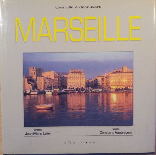Marseille - Une Ville À Découvert