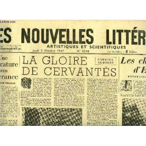 Les Nouvelles Littéraires, Artistiques Et Scientifiques N° 1048 - Une Littérature Sans Espérance Par Armand Pierhal, La Gloire De Cervantès Par Gabriel Audisio, Les Charmes D Edimbourg Par René Lalou(...)
