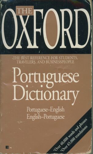 The Oxford Portuguese Dictionary: Portuguese-English, English-Portuguese