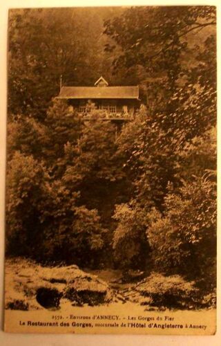 Carte Postale Ancienne Haute Savoie Environs D Annecy Les Gorges Du Fier Le Restaurant Des Gorges Succursale De L Hotel D Angleterre A Annecy