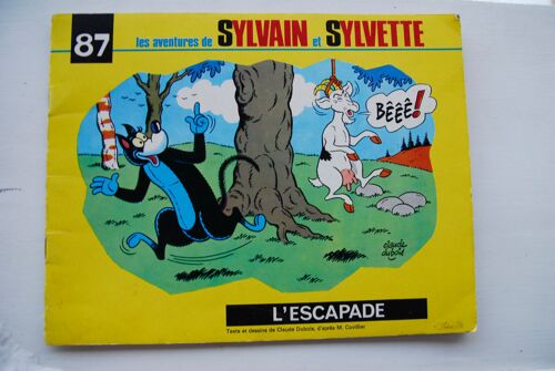 Les Aventures De Sylvain Et Sylvette. N° 87 : L'escapade Les Aventures De Sylvain Et Sylvette. N° 87 : L'escapade