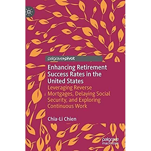 Enhancing Retirement Success Rates In The United States