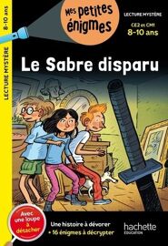 Le Sabre Disparu Ce2 Et Cm1 - Avec Une Loupe À Détacher