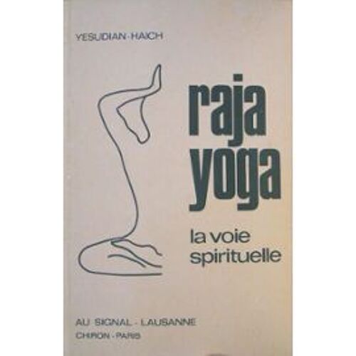 Raja Yoga.La Voie Spirituelle.