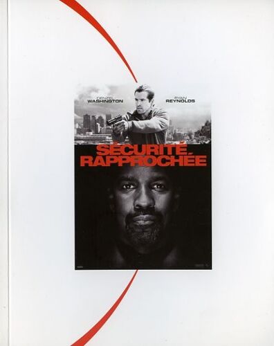 Sécurité Rapprochée, Dossier De Presse, Daniel Espinosa, Denzel Washington, Ryan Reynolds