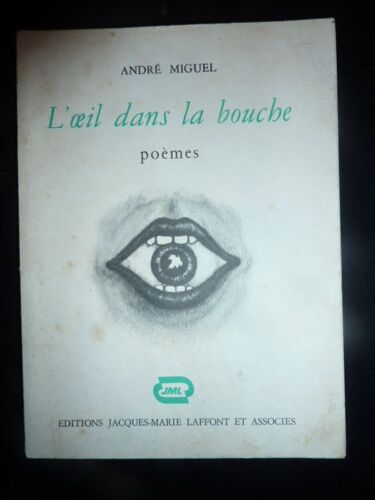 L'oeil Dans La Bouche - Poèmes