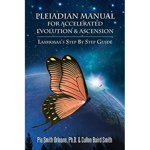 Pleiadian Manual For Accelerated Evolution & Ascension