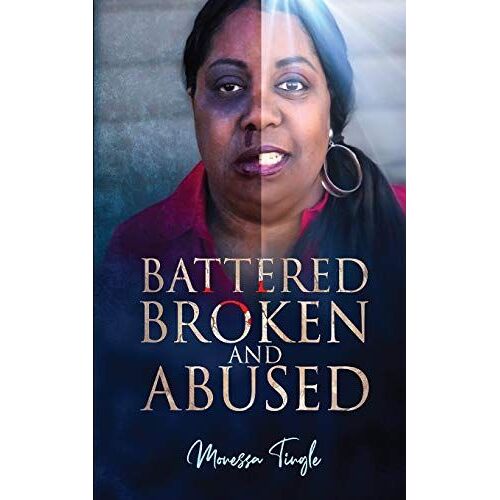 Battered Broken And Abused