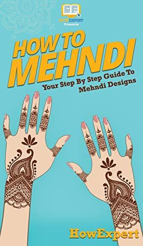How To Mehndi