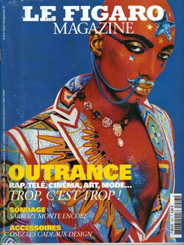 Le Figaro Magazine  N° 19077 : "Outrance Rap, Télé, Cinéma, Art, Mode..."