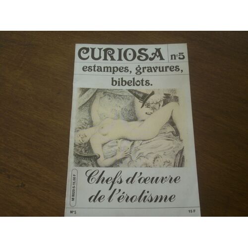Curiosa N°5. Chefs D'oeuvres De L'érotisme