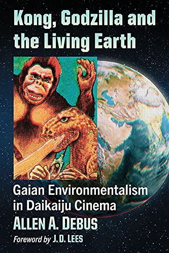 Kong, Godzilla And The Living Earth