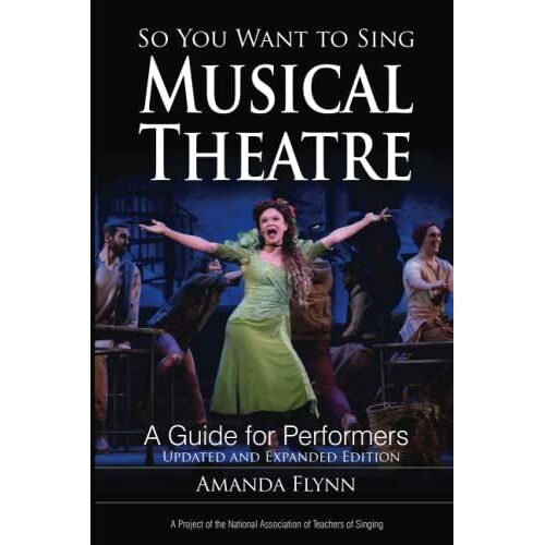 So You Want To Sing Musical Theatre
