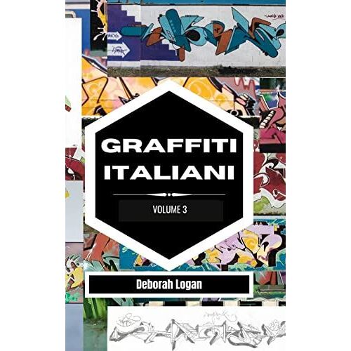 Graffiti Italiani Volume 3