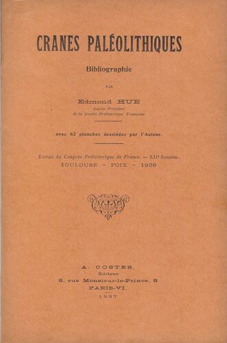 Cranes Paéolithiques Bibliographie (Avec 62 Planches Hors-Texte Dessinées Par L Auteur)