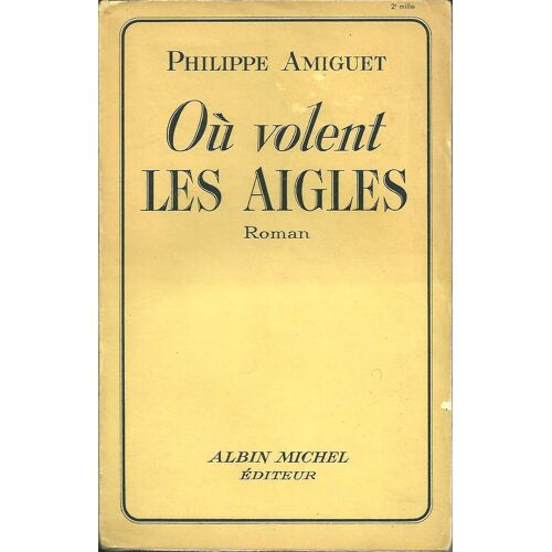 Ou Volent Les Aigles