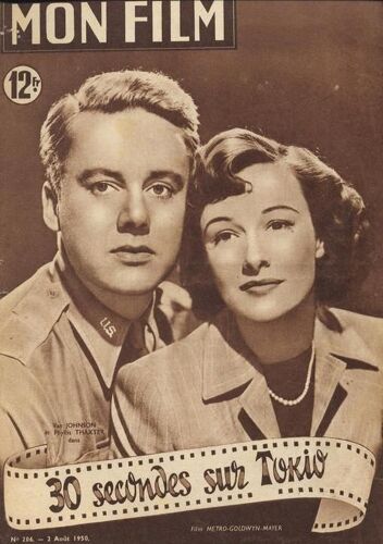 Mon Film 206 30 Secondes Sur Tokio. Van Johnson P Thaxter J Servais E Taylor Vivien Leigh J Gauthier