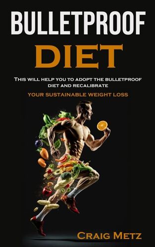 Bulletproof Diet
