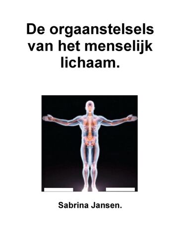 De Orgaanstelsels Van Het Menselijk Lichaam