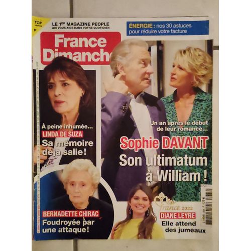 France Dimanche N°3984 : Linda De Suza - Sophie Davant - Miss France 2022 Diane Leyre - Bernadette Chirac