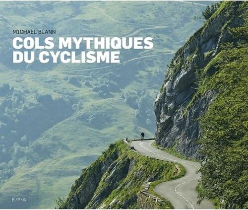 Cols Mythiques Du Cyclisme