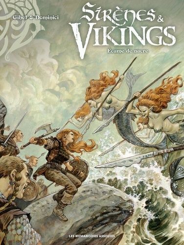 Sirènes & Vikings Tome 2 - Ecume De Nacre