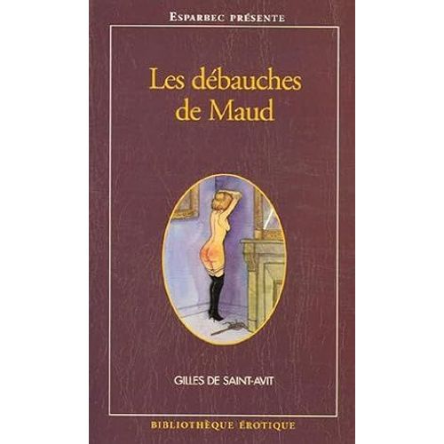 Les Débauches De Maud