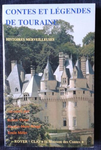 Contes Et Légendes De La Touraine - Histoires Merveilleuses