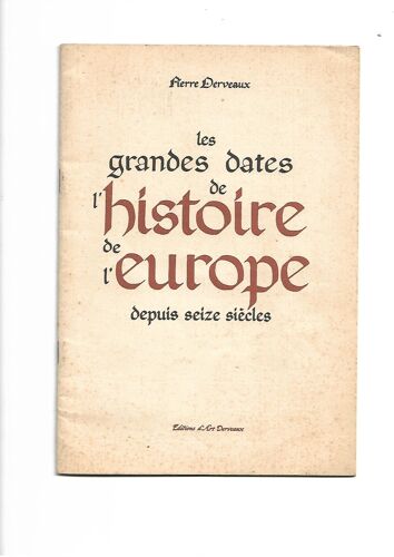 Les Grandes Dates De L'histoire De L'europe Depuis Seize Siècles