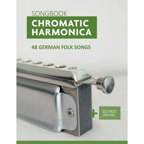 Chromatic Harmonica Songbook - 48 German Folk Songs: + Sounds Online