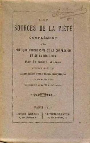 Les Sources De La Piété Complément A La Pratique Progressive De La Confession Et De La Direction
