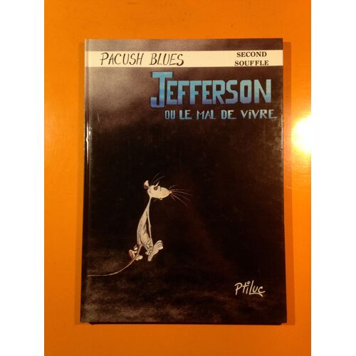 Ptiluc - Pacush Blues 2 - Jefferson Ou Le Mal De Vivre -