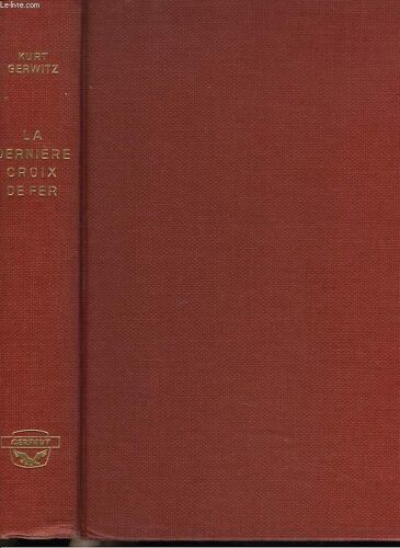 La Derniere Croix De Fer. Das Letzte Eisernes Kreuz. Roman De Guerre.