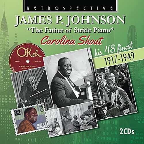 James P Johnson Carolina Shouth