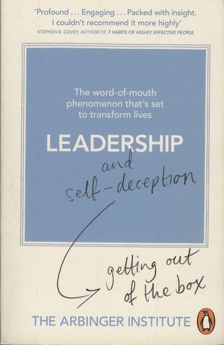 Leadership And Self Deception - Getting Out Of The Box