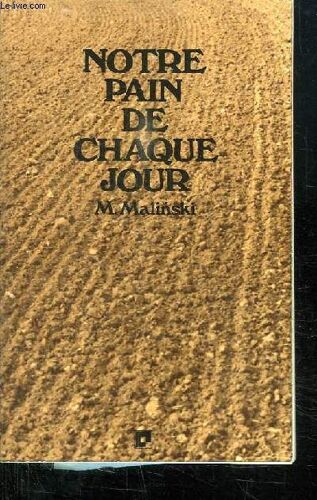Notre Pain De Chaque Jour.