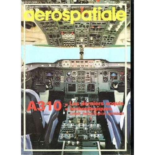 Aerospatiale. N° 113 Octobre 1981. Sommaire:Le President Jacques Mitterrand Espose La Situation De L Aerospatiale Devant Les Deputes De La Commission De La Defense Nationale. La Gendarmerie ...