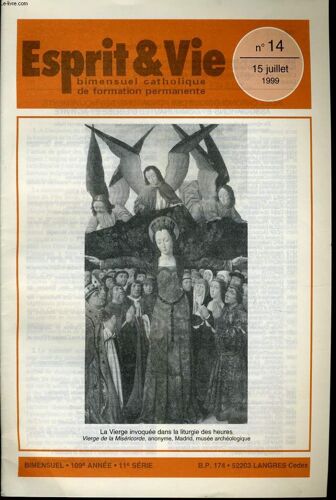 Esprit Et Vie (Bimestriel Catholique De Formation Permanente) N. 14 : Bulletin De Philosophie - Bibliographie - Causerie : Festival De Cannes 99 - Lart De Célébrer : Xxxiii