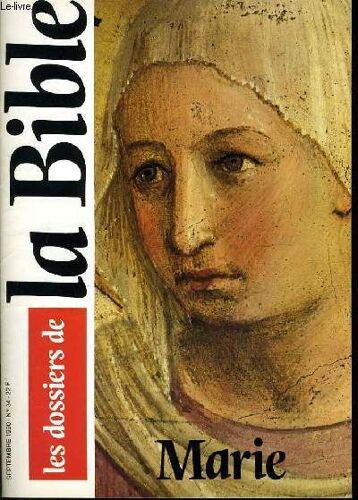 Les Dossiers De La Bible N°34 : Marie
