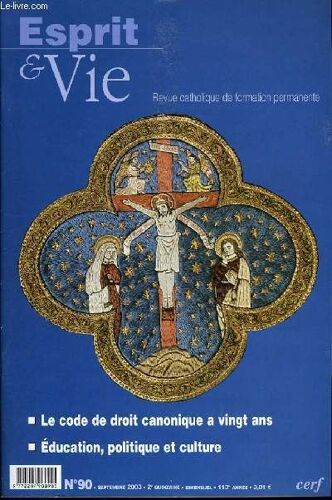 Esprit Et Vie (Bimestriel Catholique De Formation Permanente) N. 90 : Le Code De Droit Canonique A Vingt Ans - Education Politique Et Culture - Eglise Dans Le Monde : Roumanie - Moïse ...