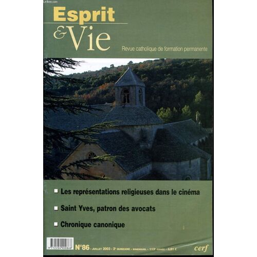 Esprit Et Vie (Bimestriel Catholique De Formation Permanente) N. 86 : Les Représentation Religieuses Dans Le Cinéma - Saint Yves, Patron Des Avocats - Chronique Canonique - Eglise Dans Le ...