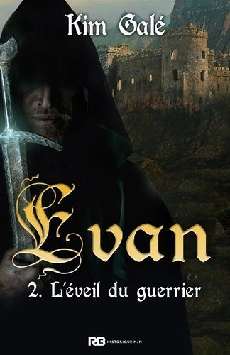 Evan - Tome 2 - L'éveil Du Guerrier
