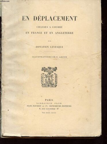En Deplacement. Chasses A Courre En France Et En Angleterre.