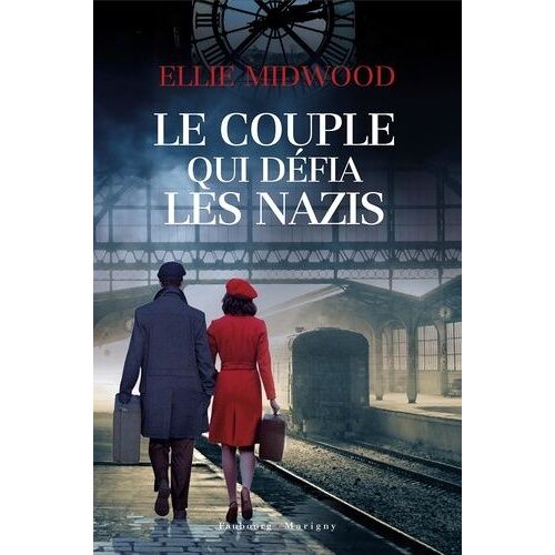 Le Couple Qui Défia Les Nazis