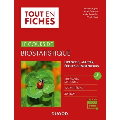 Le Cours De Biostatistique Licence 3/Master/Ecole D'ingénieurs - 110 Fiches De Cours, 120 Schémas, 50 Qcm