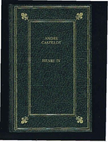 Henri Iv Le Passionné